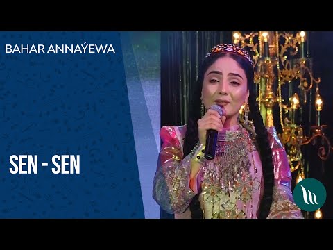 Bahar Annayewa - Sen - sen | 2021