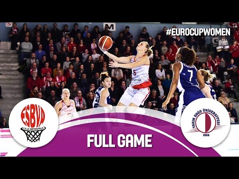 ESBVA-LM (FRA) v Yakin Dogu Universitesi (TUR) - Quarter-Final - Full Game - EuroCup Women 2016/17
