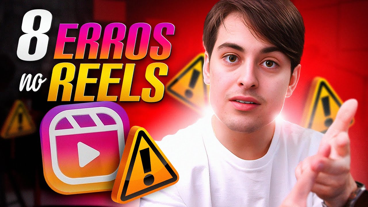 8 ERROS no REELS que VOCÊ PRECISA PARAR DE COMETER!