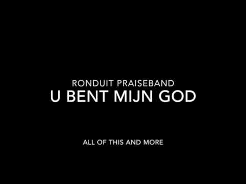 Ronduit Praiseband - U bent mijn God