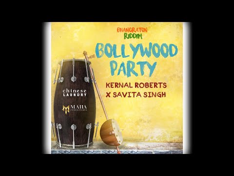 Kernal Roberts X Savita Singh - Bollywood Party [Bhangraton Riddim] (2023)