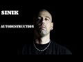 Sinik - Autodestruction