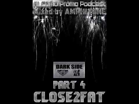 CLOSE2FAT Part 4 - Amphitone studio mix