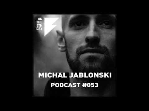 On The 5th Day Podcast #053 - Michal Jablonski