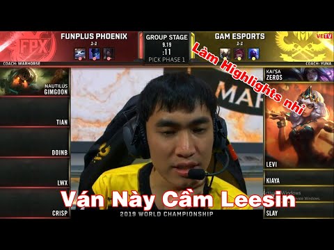 Highlights FPX VS GAM World Final 2019 | Levi Cầm Tướng Tủ Leesin Bị Ăn Hành Sấp Mặt