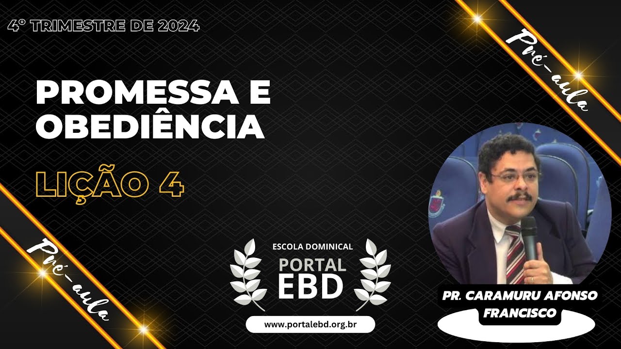 Lição 4 - Promessa e obediência - Pré-aula - 4º Trimestre de 2024 - CPAD