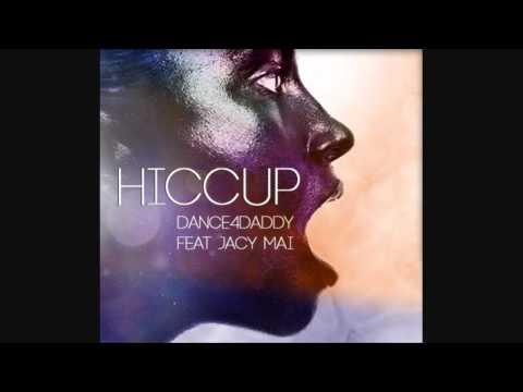 Dance4Daddy feat. Jacy Mai - Hiccup (Loverush UK! Club Mix)