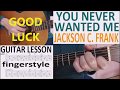 YOU NEVER WANTED ME - JACKSON C. FRANK fingerstyle GUITAR LESSON