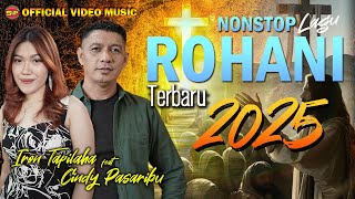 Download lagu Iron Tapilaha Ft. Cindy Pasaribu - Nonstop Lagu Rohani Terbaru 2025 mp3