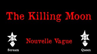 Nouvelle Vague - The Killing Moon - Karaoke