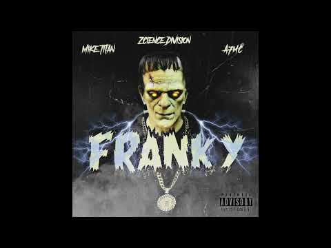 Mike Titan & A7MC - Franky (Prod. Zcience Division)