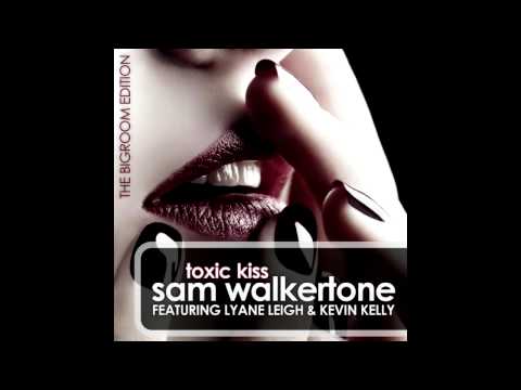 Sam Walkertone & Kevin Kelly - Toxic Kiss [Rocco & Bass-T Remix] [HQ]