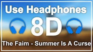 The Faim - Summer Is A Curse『8D Audio』