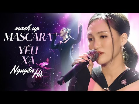 Mashup Yêu Xa & Mascara - Nguyên Hà | Official Music Video | Mây Saigon