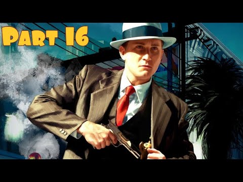 LA Noire Remastered Gameplay Walkthrough Nintendo Switch Gameplay Part 16