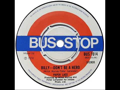 UK New Entry 1974 (36) Paper Lace - Billy Don't Be A Hero