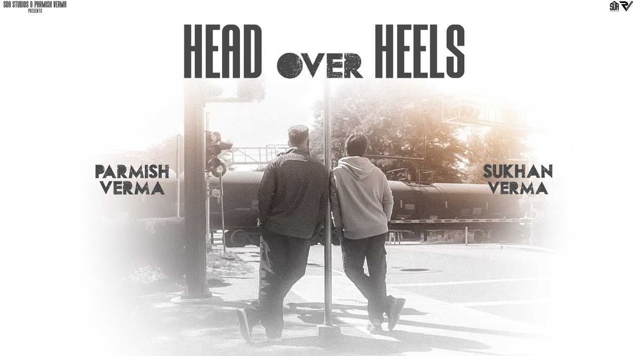 Head Over Heels Lyrics | Sukhan Verma