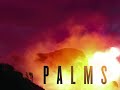 Palms - Mission Sunset A432Hz