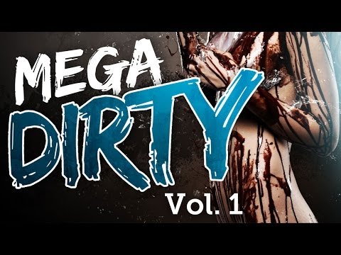 Mega Dirty Vol. 1 (mixed by Funkastarz)