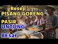 RESEP RAHASIA PISANG GORENG PASIR SERIBUAN Modal Kecil OMSET Jutaan Per Bulan