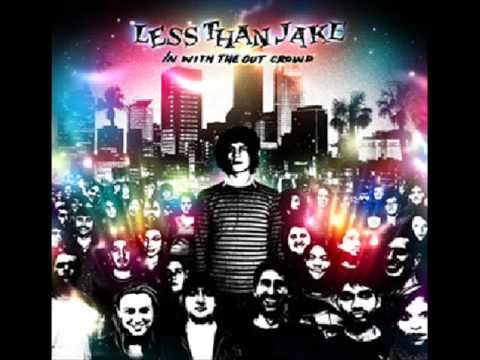 In With The Out Crowd Bonus Tracks Acoustic - Less Than Jake