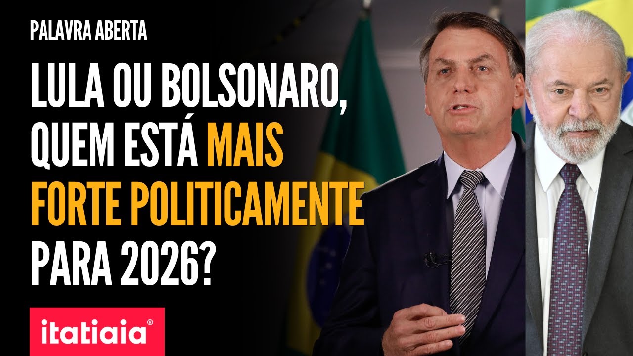 LULA E BOLSONARO SÃO OS PRINCIPAIS LÍDERES DO PAÍS, MAS QUEM CHEGA FORTE EM 2026? | PALAVRA ABERTA