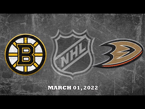 NHL Bruins vs Ducks | Mar.01, 2022