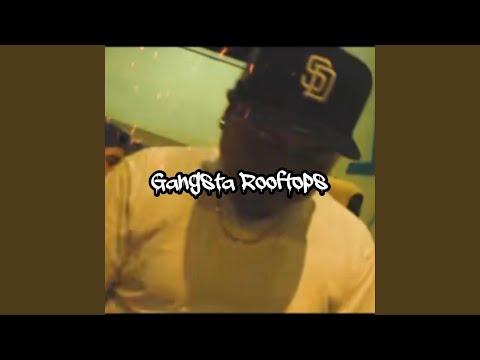 Gangsta Rooftops