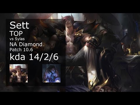 Sett Top vs Sylas - NA Diamond 14/2/6 Patch 10.6 Gameplay