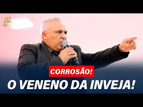 O VENENO DA INVEJA! #pastorezequias #deus #fé