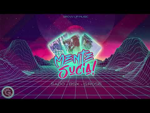Saddo x Bsx x G Rose - Mente Sucia (Official Audio Release)