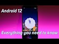 Android 12 Everything You Need To Know
