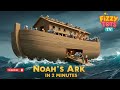 Noah S Ark In 2 Minutes Bible Story For Kids