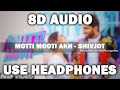 Motti Motti Akh 8D Punjabi Song shivjot