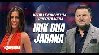 Nikollë Nikprelaj & Lirie Dedvukaj - Nuk Dua Jarana
