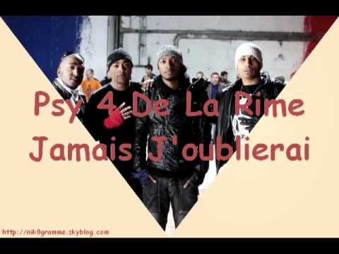 Psy 4 De La Rime   Jamais J'oublierai