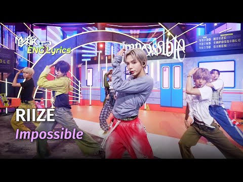 RIIZE (라이즈) - Impossible [ENG Lyrics] | KBS WORLD TV 240426