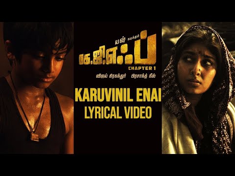 KGF chapter 1 karuvinil Ennai song with lyrics Tamil _Yash