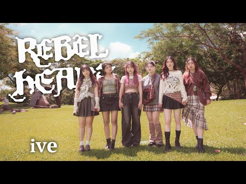 [KPOP IN PUBLIC] IVE (아이브) - REBEL HEART Dance Cover By Milky Way From Taiwan