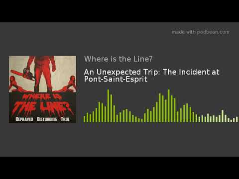 An Unexpected Trip: The Incident at Pont-Saint-Esprit
