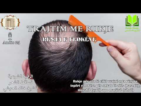 RËNJA E FLOKËVE Rukje për ata të cilët vuajnë nga rënja e tepërt e flokëve për shkak të zilis...