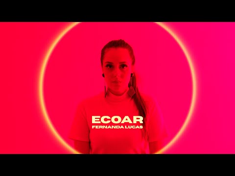 Ecoar - Fernanda Lucas