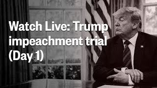 Senate Impeachment Trial Of President Trump | Day 1 | NBC News (Live Stream Recording)