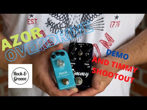 AZOR BLUE OVERDRIVE PEDAL | Review and Demo | TIMMY SHOOTOUT | ROCK AND GROOVE