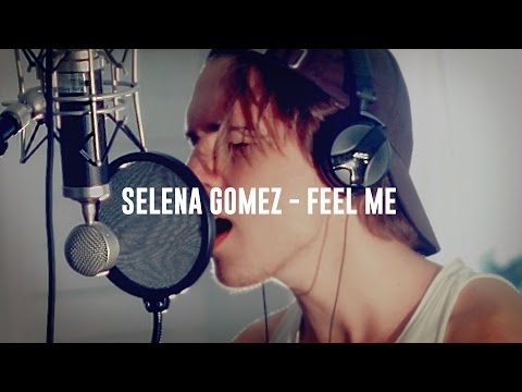 Selena Gomez - Feel Me - Cover