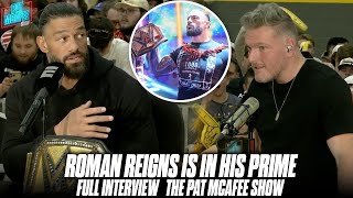 Roman Reigns Says His Era Is About Quality Not Quantity, Still In His Prime | Pat McAfee Show