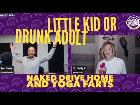 Little Kid or Drunk Adult: Naked Drive Home and Yoga Farts - 99.7 DJX