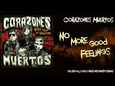 Corazones Muertos - No More Good Feelings