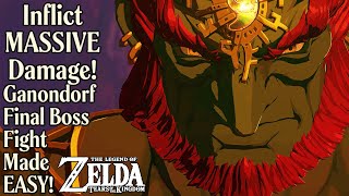 Zelda Tears of the Kingdom - FAST AND EASY STRATEGY - Beat Ganondorf - Final Boss Fight Guide