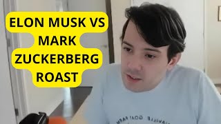 Martin Shkreli Reacts To Elon Musk vs Mark Zuckerberg Roast Battle